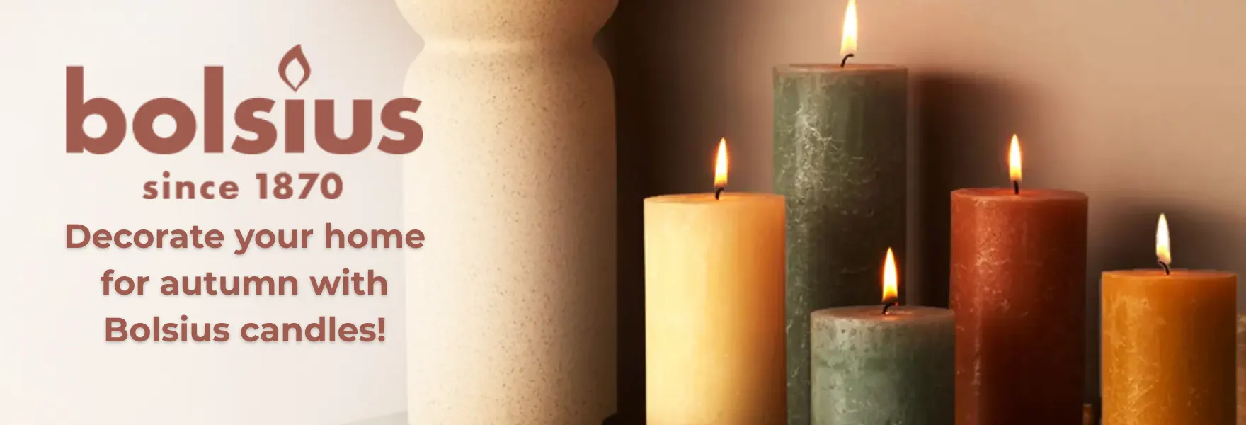 The best decorative candles for autumn only from Bolsius!