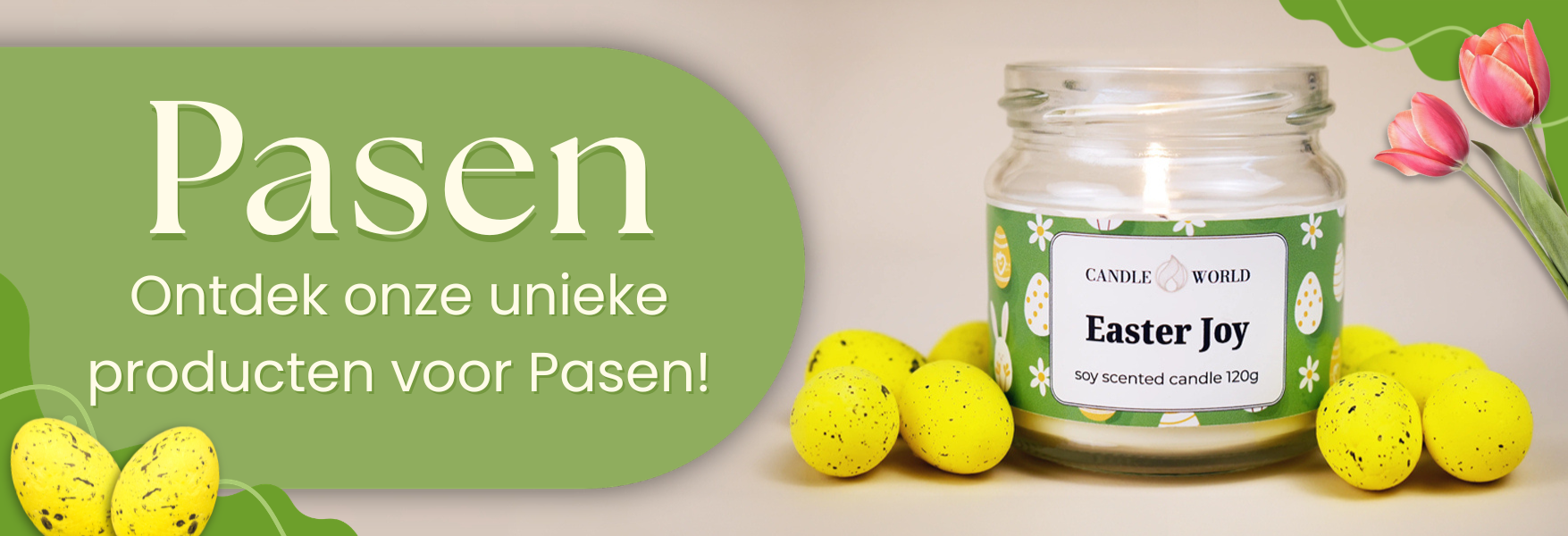 Geurkaarsen en decoratieve kaarsen voor Pasen vind je bij Candle World!