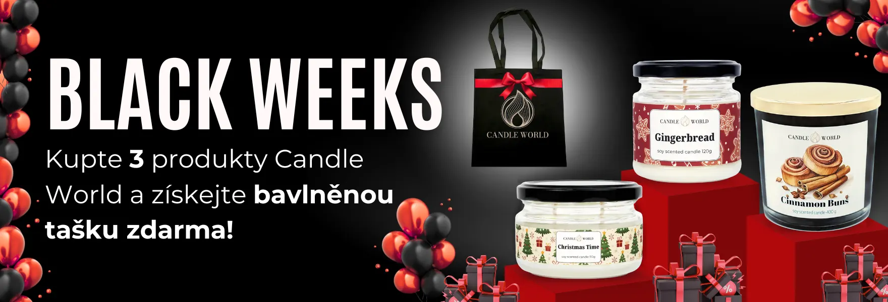 Black Weeks v Candle World!