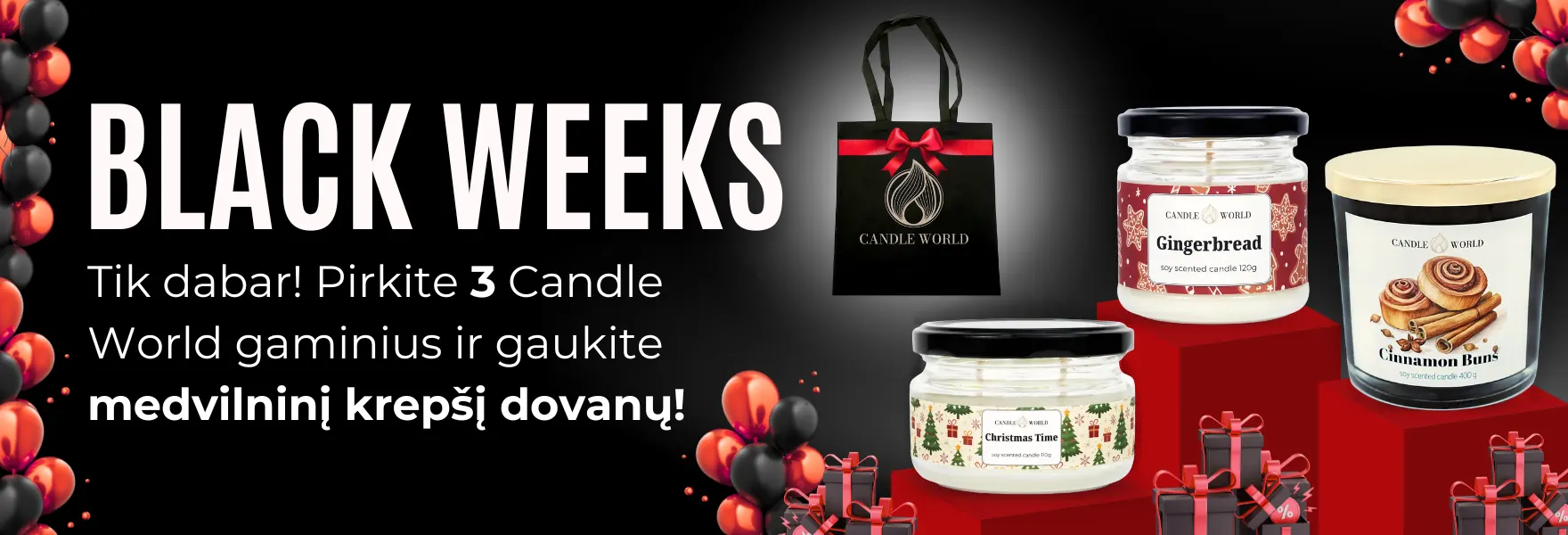 Black Weeks Candle World parduotuvėje!