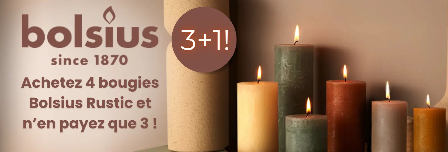 Promotion sur les bougies décoratives Bolsius Rustic chez Candle World !