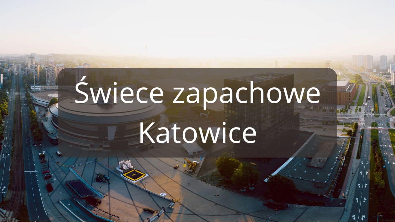 Gdzie kupić świece zapachowe w Katowicach