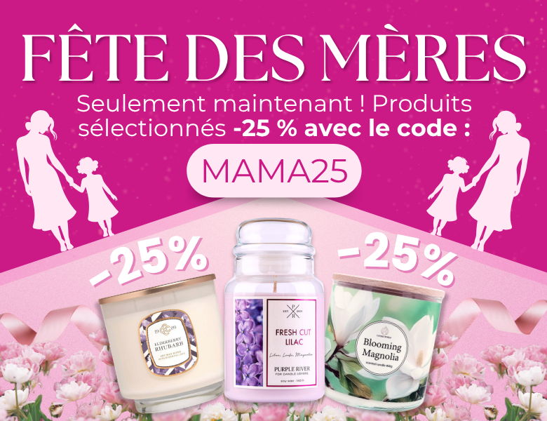 Fête des Mères -25 %
